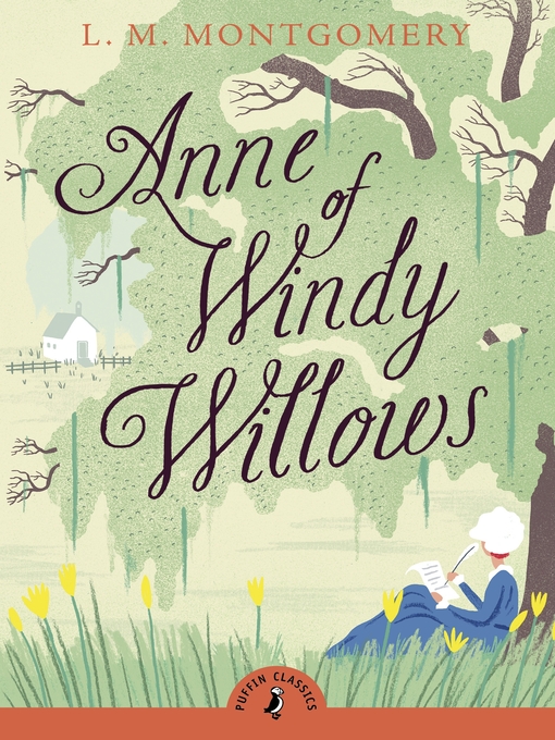 Title details for Anne of Windy Willows by L. M. Montgomery - Available